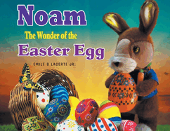 Noam The Wonder of the Easter Egg