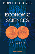 Nobel Lectures in Economic Sciences, Vol 3 (1991-1995): The Sveriges Riksbank (Bank of Sweden) Prize