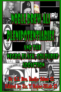 Noble Drew Ali Plenipotentiaries: And the Negro, Black and Coloured Addiction