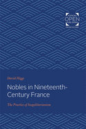 Nobles in Nineteenth-Century France: The Practice of Inegalitarianism