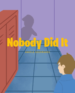 Nobody Did It