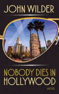 Nobody Dies in Hollywood