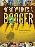 Nobody Likes a Booger