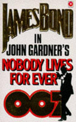 Nobody Lives Forever - Gardner, John