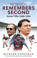 Nobody Remembers Second: Aston Villa 1989-1993