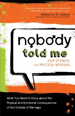 Nobody Told Me - Stenzel, Pam, and Nesdahl, Melissa