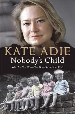 Nobody's Child - Adie, Kate