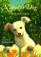 Nobody's Dog - Graeber, Charlotte
