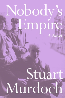 Nobody's Empire - Murdoch, Stuart