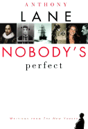 Nobody's Perfect: Writings from the New Yorker
