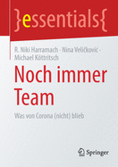 Noch Immer Team: Was Von Corona (Nicht) Blieb