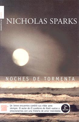 Noches de Tormenta - Sparks, Nicholas, and Margeli, Isabel (Translated by)