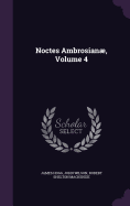 Noctes Ambrosian, Volume 4