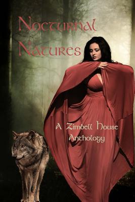 Nocturnal Natures: A Zimbell House Anthology - Publishing, Zimbell House, and Planners, The Book (Cover design by)