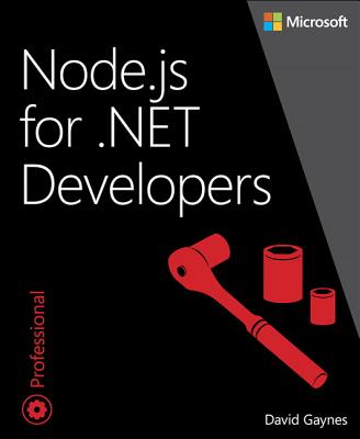 Node.Js for .Net Developers - Gaynes, David