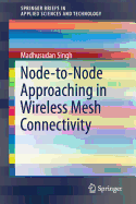 Node-To-Node Approaching in Wireless Mesh Connectivity