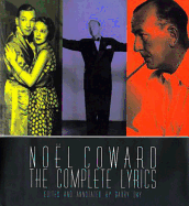 Noel Coward: The Complete Illustrated Lyrics