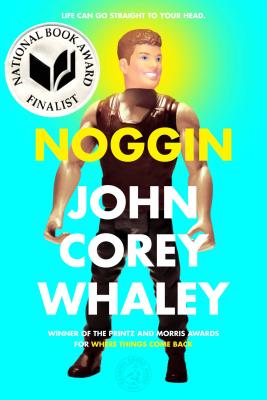 Noggin - Whaley, John Corey