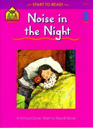 Noise in the Night - Gregorich, Barbara, and Hoffman, Joan (Editor), and Witty, Bruce