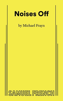 Noises Off - Frayn, Michael