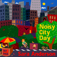 Noisy City Day - Anderson, Sara