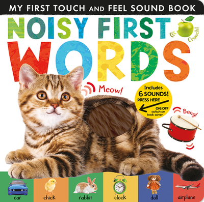 Noisy First Words: Includes Six Sounds! - Walden, Libby, and Tiger Tales (Compiled by)