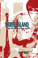 Noisy Island: A Critical History of Irish Rock Music