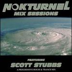Nokturnel Mix Sessions: DJ Scott Stubbs