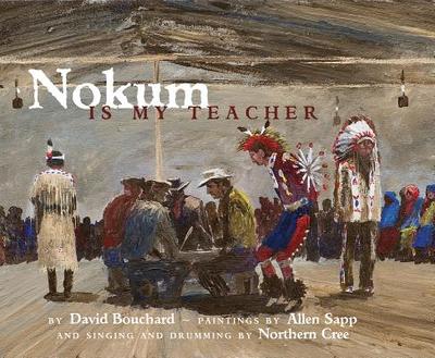 Nokum Is My Teacher - Bouchard, David