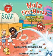 Nola The Nurse: How To Stop Those Yucky Germs