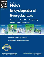 Nolo's Encyclopedia of Everyday Law: Answers to Your Most Frequently Asked Legal Questions - Irving, Shae, J.D., and Michon, Kathleen A (Editor)