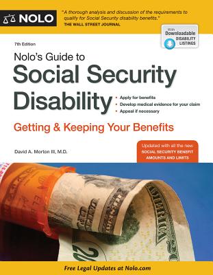 Nolo's Guide to Social Security Disability: Getting and Keeping Your Benefits - Morton, David A, III