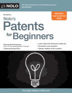 Nolo's Patents for Beginners: Quick & Legal