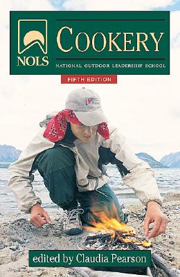 NOLS Cookery - Pearson, Claudie (Editor)