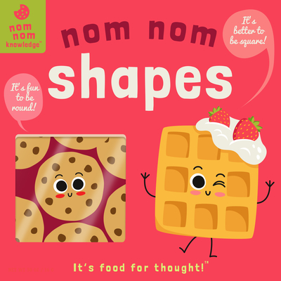 Nom Nom: Shapes: Volume 2 - Everett, Forrest