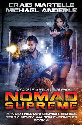 Nomad Supreme: A Kurtherian Gambit Series - Anderle, Michael, and Martelle, Craig