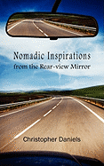 Nomadic Inspirations from the Rear-View Mirror