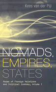 Nomads, Empires, States: Modes of Foreign Relations and Political Economy, Volume I
