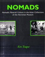 Nomads: Nomadic Material Culture in the Asian Collections of the Horniman Museum