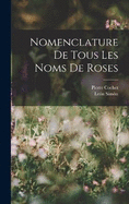 Nomenclature De Tous Les Noms De Roses