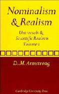 Nominalism and Realism: Volume 1: Universals and Scientific Realism - Armstrong, D M