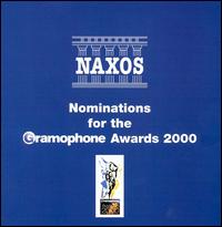 Nominations for the Gramophone Awards 2000 - Inga Nielsen (vocals); Kurt Moll (vocals); Maggini Quartet; Peter Donohoe (piano); Timothy Hugh (cello);...