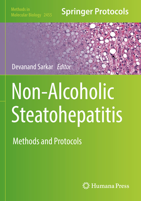 Non-Alcoholic Steatohepatitis: Methods and Protocols - Sarkar, Devanand (Editor)