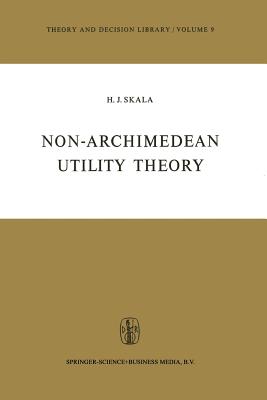 Non-Archimedean Utility Theory - Skala, Heinz J
