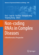 Non-Coding Rnas in Complex Diseases: A Bioinformatics Perspective