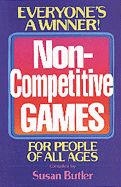 Non-Competitive Games - Butler, Susan