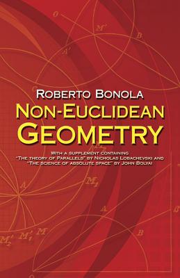 Non-Euclidean Geometry - Bonola, Roberto