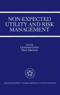 Non-expected Utility and Risk Management: A Special Issue of the Geneva Papers on Risk and Insurance Theory