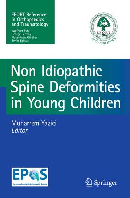 Non-Idiopathic Spine Deformities in Young Children - Yazici, Muharrem (Editor)