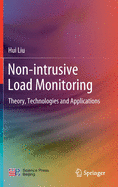 Non-Intrusive Load Monitoring: Theory, Technologies and Applications